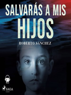 cover image of Salvarás a mis hijos